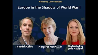 Monterey Conversations: Europe in the Shadow of World War I | MacMillan | Cohrs | McGlynn