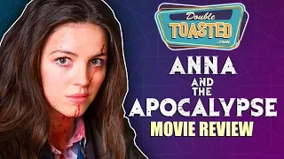 ANNA AND THE APOCALYPSE MOVIE REVIEW 2018