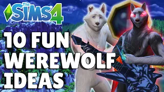 10 Types Of Werewolves To Consider Playing As In The Sims 4