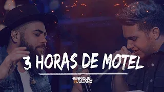 3 HORAS DE MOTEL - HENRIQUE E JULIANO