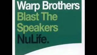 Warp Brothers - Blast the Speakers (Headcrasher Remix)