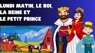 Lundi matin, le Roi, la Reine et le Petit Prince