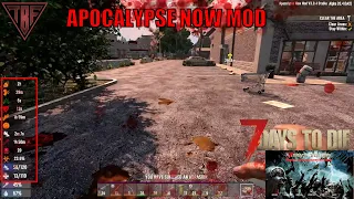 Apocalypse Now Mod E04 - It is not going well - 7 Days to Die - New Adventure in this awesome mod!