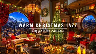 Warm Christmas Jazz Instrumental Music 2024 & Fireplace Sounds 🔥 Cozy Christmas Coffee Shop Ambience