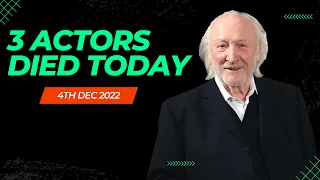 3 Great Actors Died Today Dec 4, 2022 | RIP Actors Today