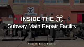 Inside the T - Subway Main Repair Facility