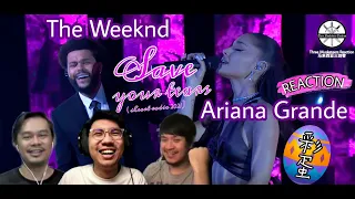 【1st Time REACT】The Weeknd & Ariana Grande《Save your tears》|| 3 Musketeers Reaction马来西亚三剑客【ENG SUBS】