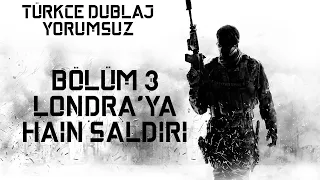 Londra'ya Hain Saldırı | Cod:MW3 Bölüm 3 (Türkçe Dublaj/Yorumsuz)