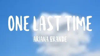 One Last Time - Ariana Grande With Lyric 💬