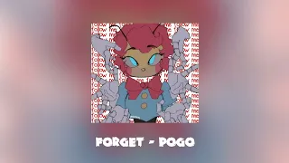 Forget - POGO ( forget meme part loop sped up )