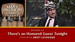 54 “There’s an Honored Guest Tonight” featuring Brett Leveridge