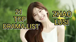 21 TOP DRAMA LIST ZHAO LUSI