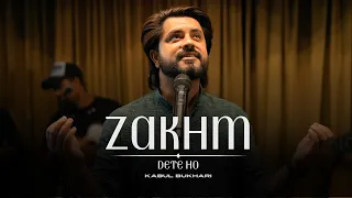 Zakhm Dete Ho | Original Song | Kabul Bukhari | Qawali