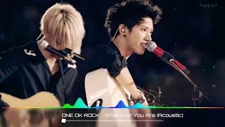One Ok Rock - wherever you are ( acoustic)