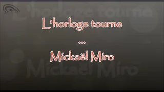 Prompteur karaoké - Stéfane Lyre - L'horloge tourne - Mickaël Miro