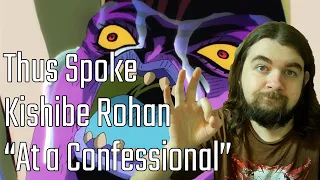 Thus Spoke Kishibe Rohan - Episode 16: At a Confessional Reaction