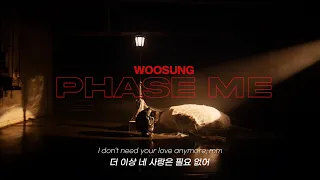 WOOSUNG(김우성) - Phase Me [ENG/KOR/가사/lyrics]