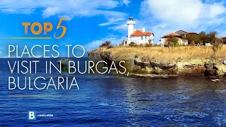 Top 5 Places to Visit in Burgas, Bulgaria | Exploring the Coastal Charm of the Black Sea