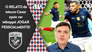 "É ASSUSTADOR! Vendo o Mbappé JOGAR do estádio, ELE PARECE..." Mauro Cezar faz RELATO SINCERO!