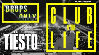 CLUBLIFE Podcast [Drops Only] @ by Tiësto, Episode 760