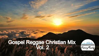 These songs will COMFORT you - Gospel Reggae Christian Mix Vol. 2 - Jan 2022 | KennyMuziq Mix