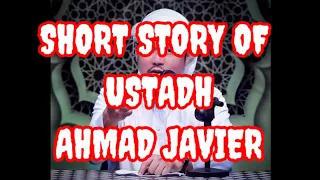 Ustadh Ahmad Javier Short Story