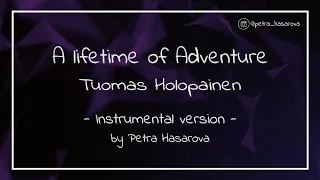 Tuomas Holopainen - A lifetime of adventure (Instrumental version by Petra Hasarova)