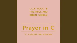 Prayer in C (5th Anniversary Remix)