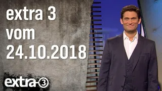 Extra 3 vom 24.10.2018 | extra 3 | NDR