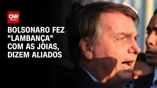 Bolsonaro fez “lambança” com as joias, dizem aliados | CNN 360º