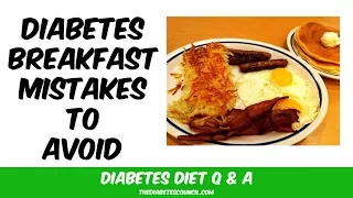 Top 10 Diabetes Breakfast Mistakes To Avoid
