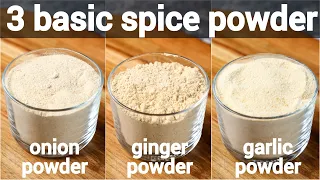 homemade onion powder, garlic powder & ginger powder recipe | 3 basic homemade spice powder