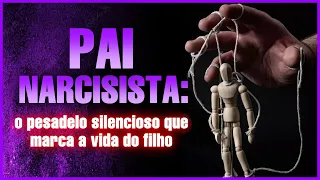 Descubra se Seu Pai é Narcisista: Sinais e Consequências