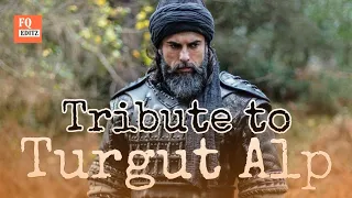 Tribute to Turgut Alp | Ertugrul Ghazi | HD Clip - FQ editz