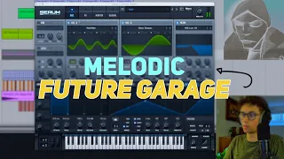 making a SUPER melodic future garage track