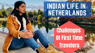 Want To Move To Netherlands? Know These Challenges! Watch This Video | Indian Life In Netherlands