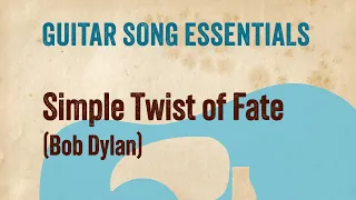 Simple Twist of Fate (Bob Dylan)—Guitar Song Essentials