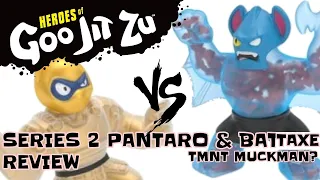 Moose Heroes of Goo Jit Zu Toyline Series 2 PANTARO and BATTAXE Review- BTC