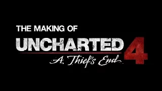 Uncharted 4: A Thief's End – Создание игры
