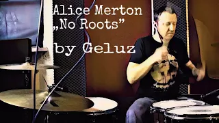 Alice Merton - No Roots drum cover by Geluz