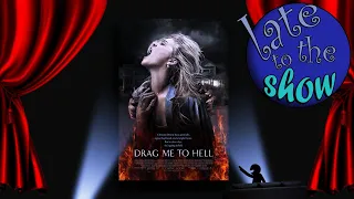 Drag Me to Hell Movie Review || Late to the Show