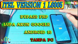 BYPASS FRP / LUPA AKUN GOOGLE ITEL VERSION 1 L6005 TANPA PC,,,100% Done,,,Istimewa!!!