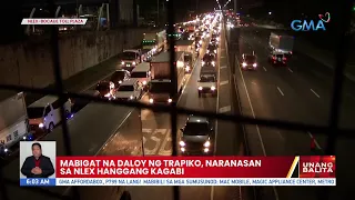 Mabigat na daloy ng trapiko, naranasan sa NLEX hanggang kagabi | UB