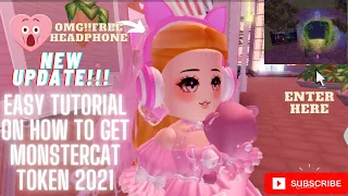 *NEW UPDATE*😱/EASY TUTORIAL ON HOW GET MONSTERCAT TOKEN //plus exciting items (Royale High ROBLOX)💞