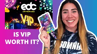 Is EDC Las Vegas VIP worth it? (2022 Update)