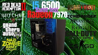 INTEL I5 6500 - Radeon HD 7970 Test in games