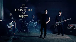 "Hais Qhia" - TX (TshwjXeeb) Feat. Supryze (Official MV) [Nkauj Hmoob Tshiab 2021]