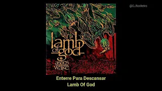 Lamb Of God - Laid To Rest | LEGENDADO PT-BR