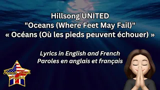 🎵 HILLSONG UNITED - OCEANS  🇱🇷 🇬🇧 Paroles en anglais & français 🇫🇷