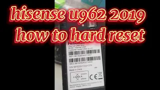 hisense u962 2019 how to hard reset